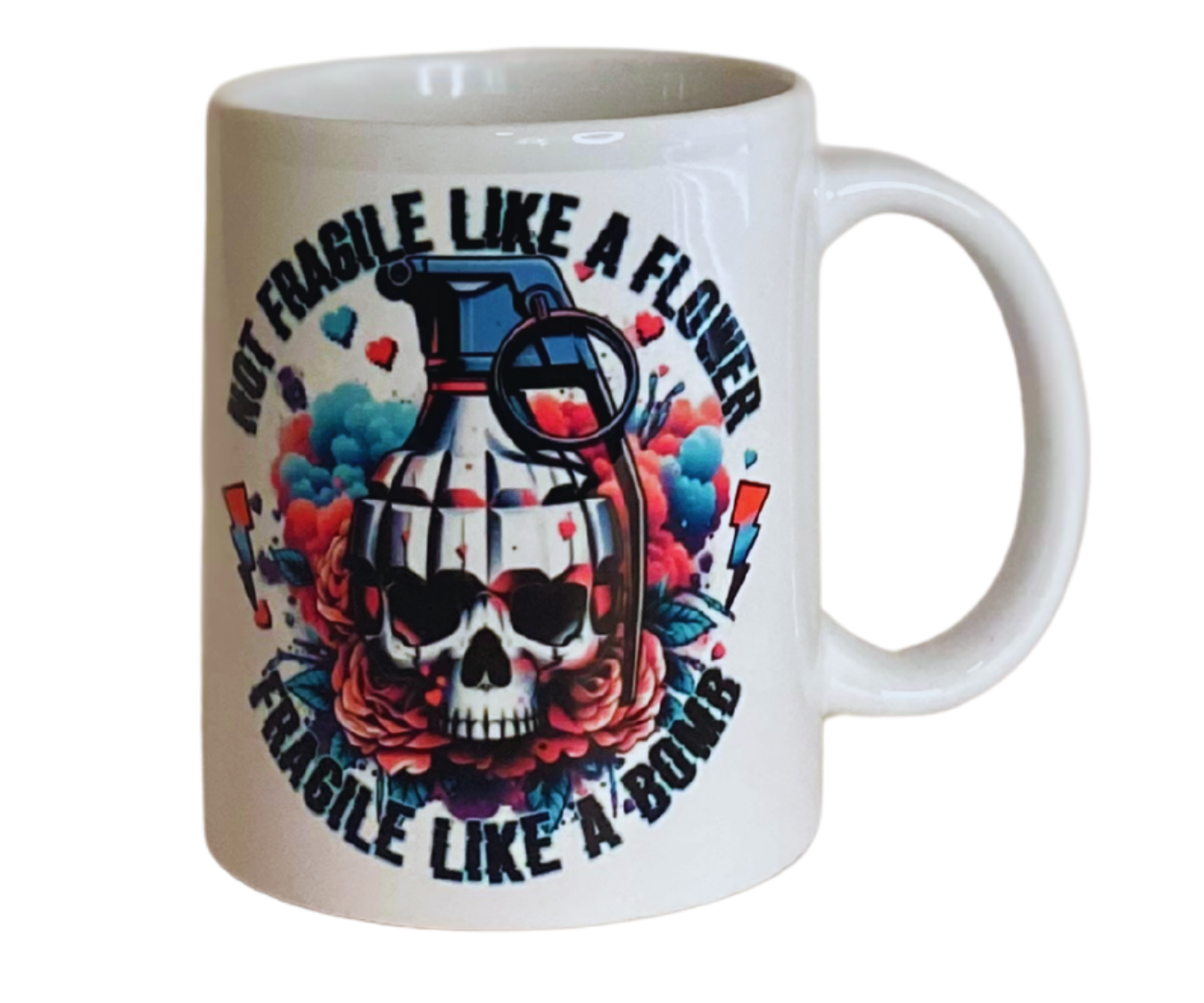 FRAGILE LIKE A BOMB 11 OZ MUG