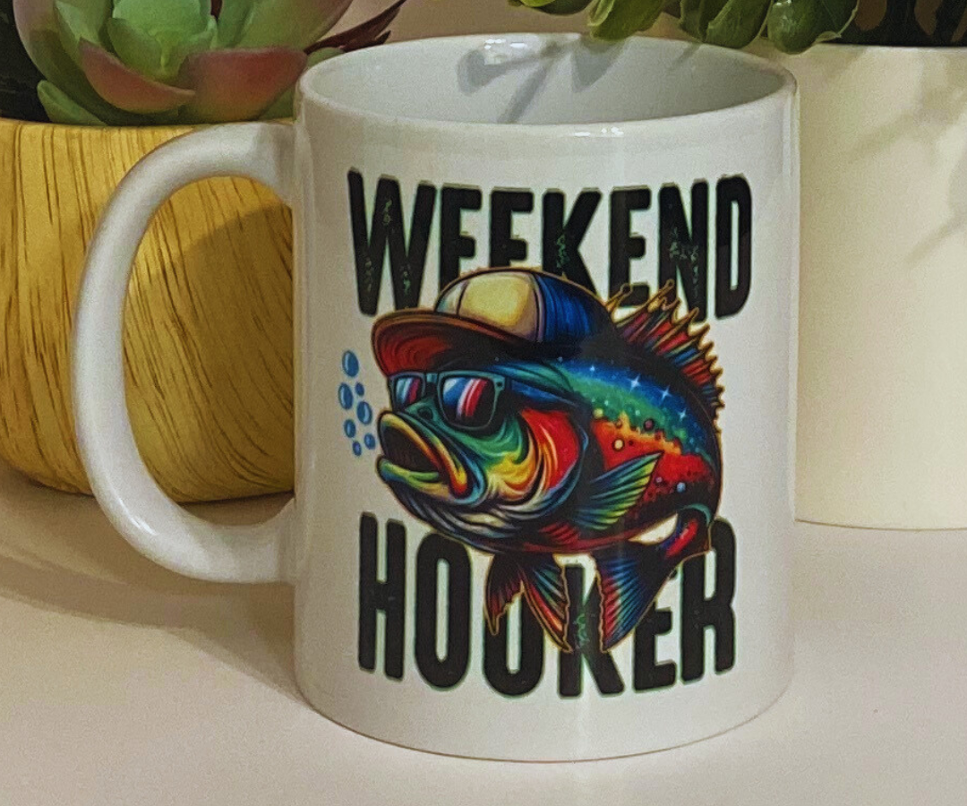 WEEKEND HOOKER 11 OZ MUG