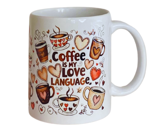 COFFEE IS MY LOVE LANGUAGE 11 OZ MUG