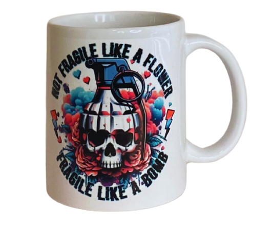 FRAGILE LIKE A BOMB 11 OZ MUG