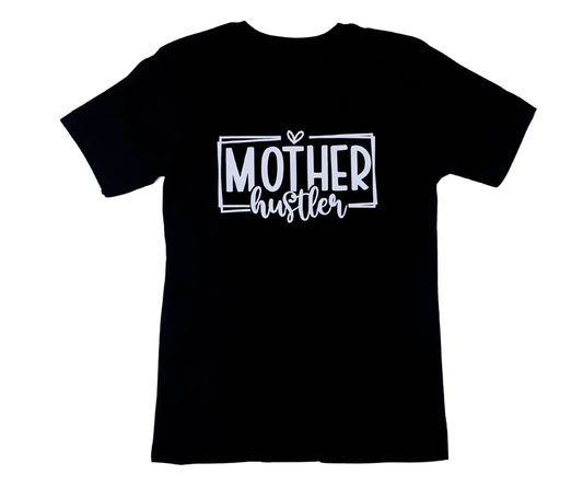 MOTHER-HUSTLER T-SHIRT