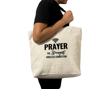 PRAYER IS THE STRONGEST CONNECTION TOTE BAG [INSPIRATION]