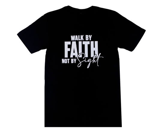 WALK BY FAITH T-SHIRT