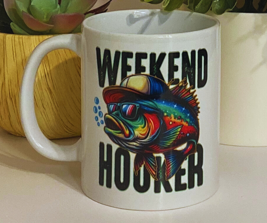 WEEKEND HOOKER 11 OZ MUG [FATHER'S DAY]